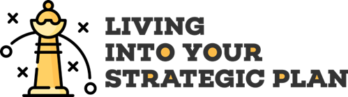 Living into Your Strategic Plan